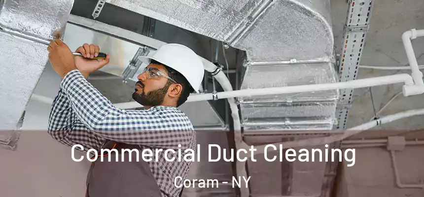  Commercial Duct Cleaning Coram - NY