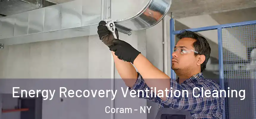  Energy Recovery Ventilation Cleaning Coram - NY