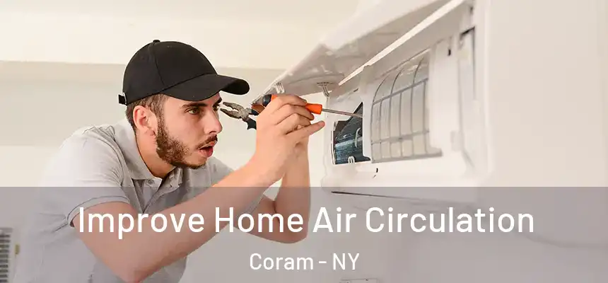  Improve Home Air Circulation Coram - NY