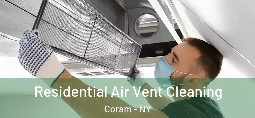  Residential Air Vent Cleaning Coram - NY